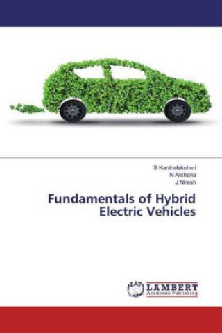 Carte Fundamentals of Hybrid Electric Vehicles N. Archana