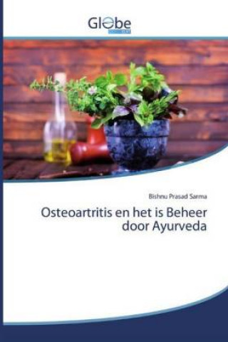 Carte Osteoartritis en het is Beheer door Ayurveda 