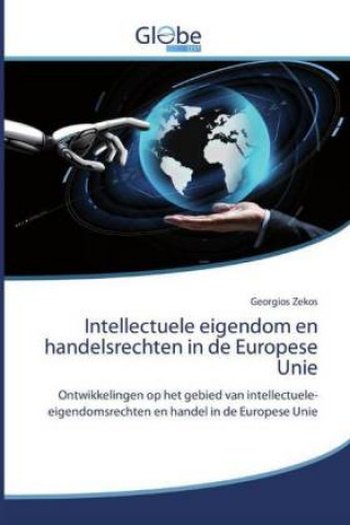 Kniha Intellectuele eigendom en handelsrechten in de Europese Unie 