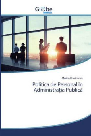 Kniha Politica de Personal in Administra&#355;ia Public&#259; 
