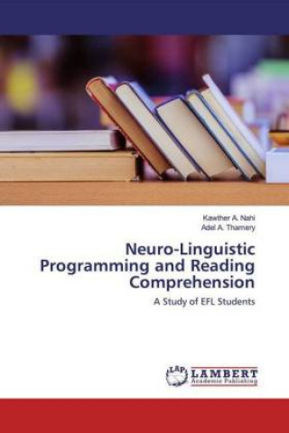 Knjiga Neuro-Linguistic Programming and Reading Comprehension Adel A. Thamery