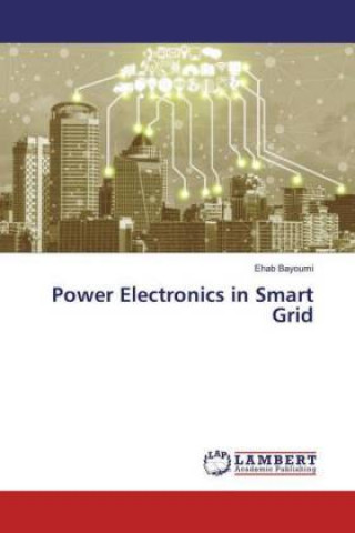 Knjiga Power Electronics in Smart Grid Ehab Bayoumi
