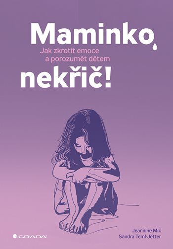 Książka Maminko, nekřič! Jeannina Mik