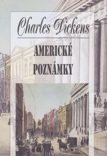 Kniha Americké poznámky Charles Dickens