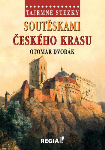 Kniha Soutěskami Českého krasu Otomar Dvořák