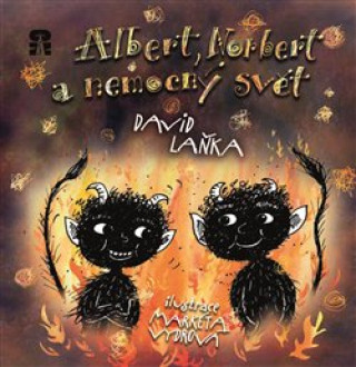 Könyv Albert, Norbert a nemocný svět David Laňka