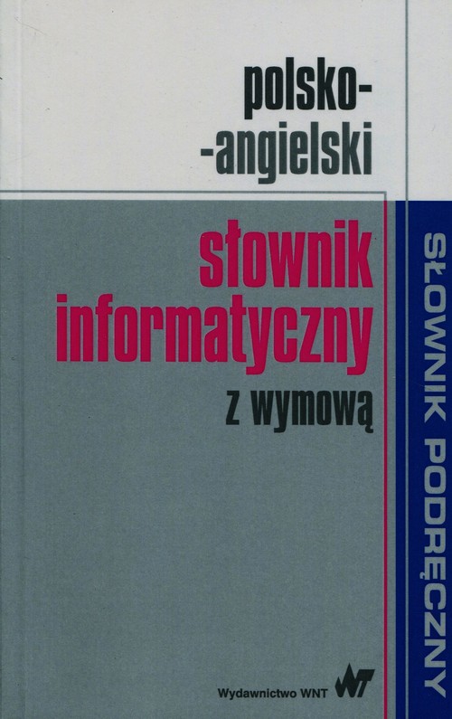 Kniha Polsko-angielski słownik informatyczny z wymową Praca zbiorowa