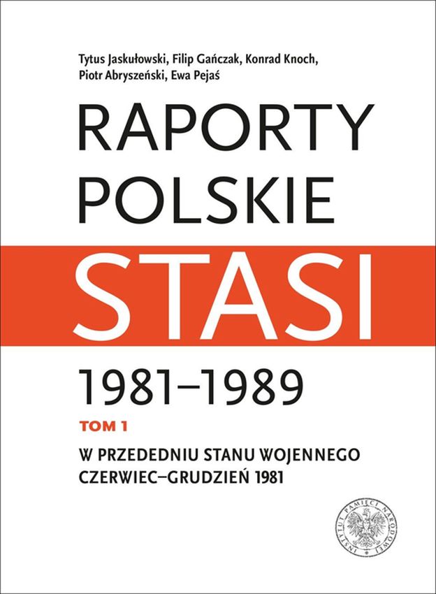 Carte Raporty polskie Stasi 1981-1989. 