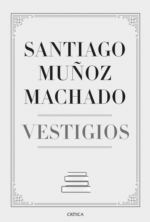 Книга Vestigios SANTIAGO MUÑOZ MACHADO