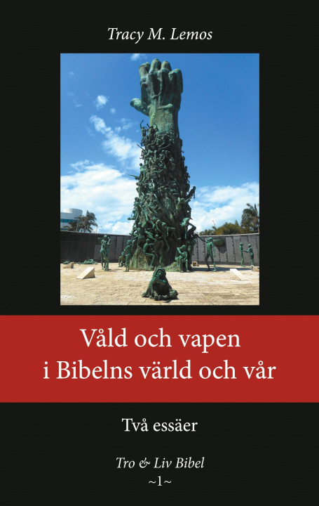 Kniha Vald och vapen i Bibelns varld och var Enskilda Högskolan Stockholm