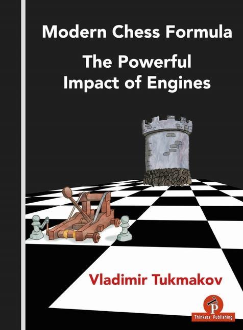 Book Modern Chess Formula - The Powerful Impact of Engines 