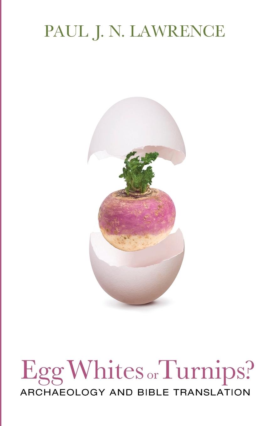 Knjiga Egg Whites or Turnips? Paul J. N. Lawrence