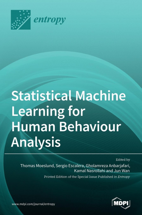Knjiga Statistical Machine Learning for Human Behaviour Analysis Sergio Escalera