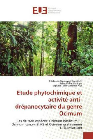 Книга Etude phytochimique et activite anti-drepanocytaire du genre Ocimum Babady-Bila Philippe