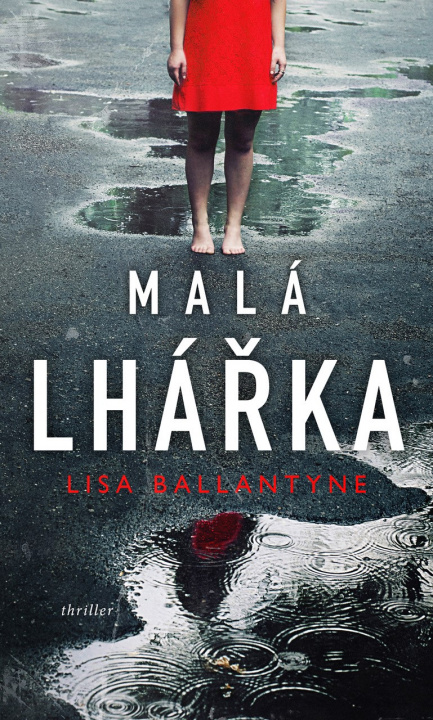 Könyv Malá lhářka Lisa Ballantyne