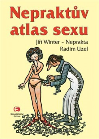 Kniha Nepraktův atlas sexu Radim Uzel