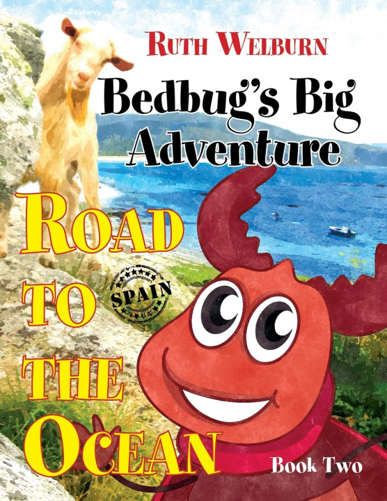 Knjiga Bedbug's Big Adventure Ruth Welburn