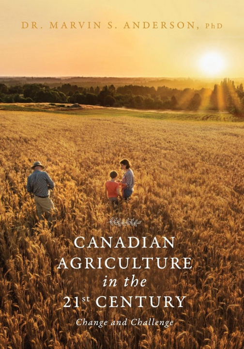 Könyv Canadian Agriculture in the 21st Century 