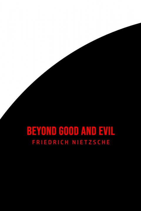 Knjiga Beyond Good and Evil Friedrich Wilhelm Nietzsche