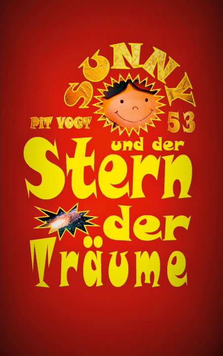 Knjiga Sunny und der Stern der Traume Pit Vogt