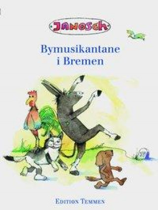 Книга Die Bremer Stadtmusikanten, norwegisch Janosch