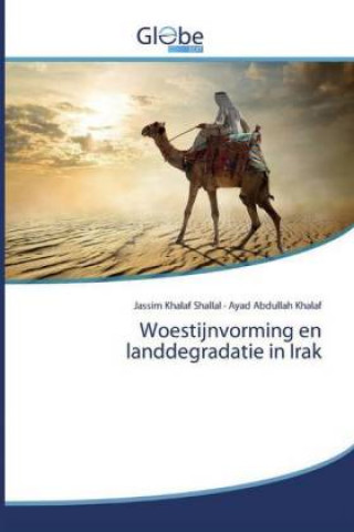 Kniha Woestijnvorming en landdegradatie in Irak Ayad Abdullah Khalaf