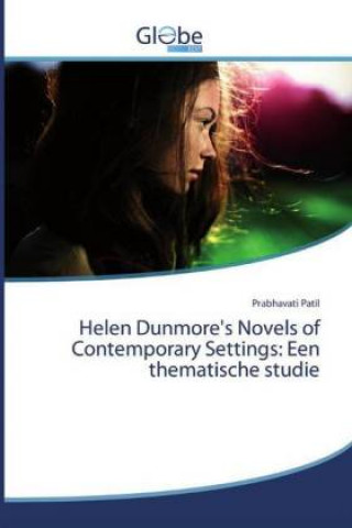 Könyv Helen Dunmore's Novels of Contemporary Settings 
