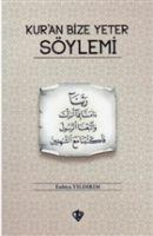Knjiga Kuran Bize Yeter Söylemi 