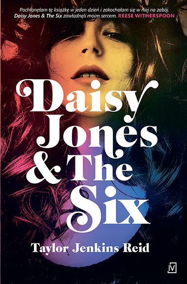 Knjiga Daisy Jones & The Six Taylor Jenkins Reid