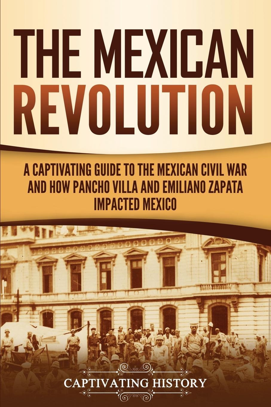 Knjiga Mexican Revolution Captivating History