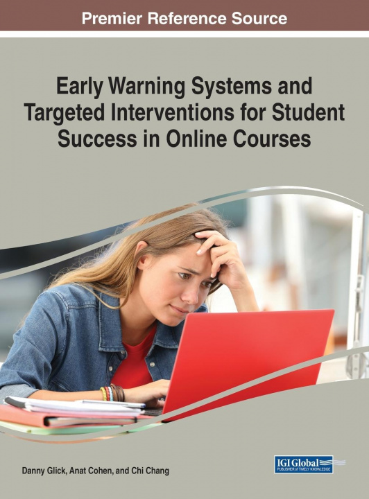 Könyv Early Warning Systems and Targeted Interventions for Student Success in Online Courses Anat Cohen