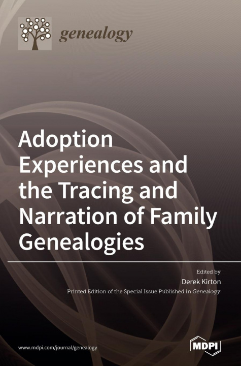 Kniha Adoption Experiences and the Tracing and Narration of Family Genealogies 