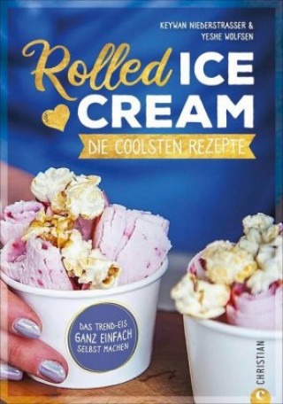 Könyv Rolled Ice Cream Yeshe Wolfsen