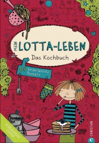 Kniha Mein Lotta-Leben. Das Kochbuch 