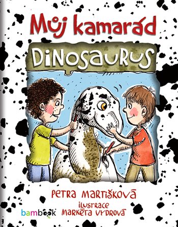 Knjiga Můj kamarád dinosaurus Petra Martišková