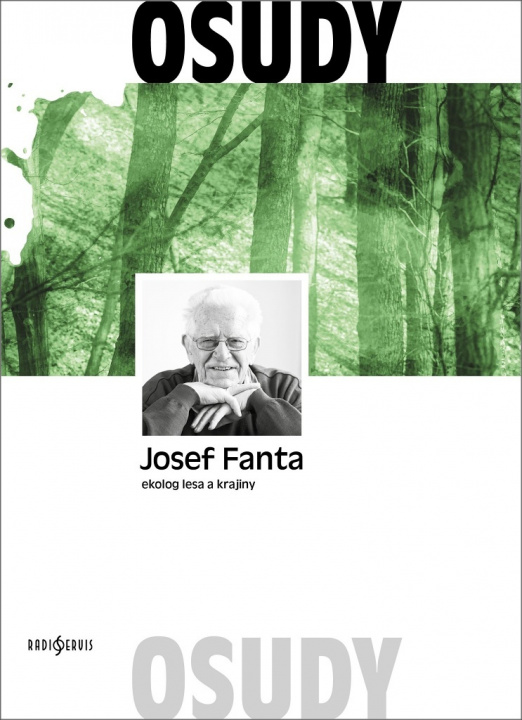 Книга OSUDY - Ekolog lesa a krajiny Josef Fanta