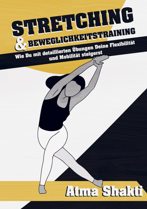 Knjiga Stretching & Beweglichkeitstraining Atma Shakti