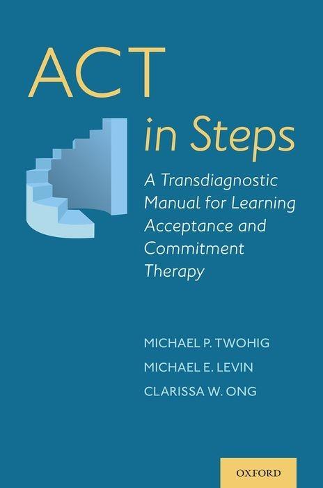 Kniha ACT in Steps Michael E. Levin