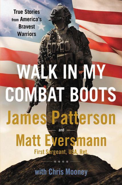 Book Walk in My Combat Boots: True Stories from America's Bravest Warriors Chris Mooney