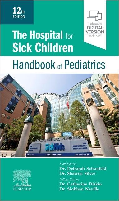 Könyv Hospital for Sick Children Handbook of Pediatrics THE HOSPITAL FOR SIC