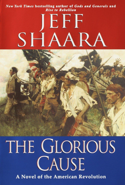 Knjiga Glorious Cause Shaara