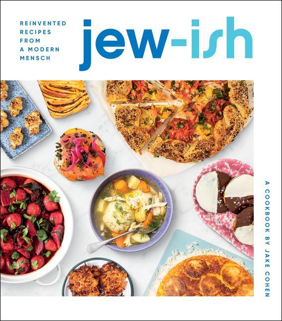 Книга Jew-ish: A Cookbook: Reinvented Recipes from a Modern Mensch 
