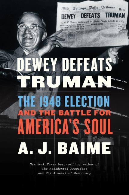 Livro Dewey Defeats Truman A. J. Baime