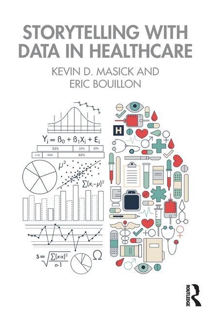 Kniha Storytelling with Data in Healthcare Kevin Masick