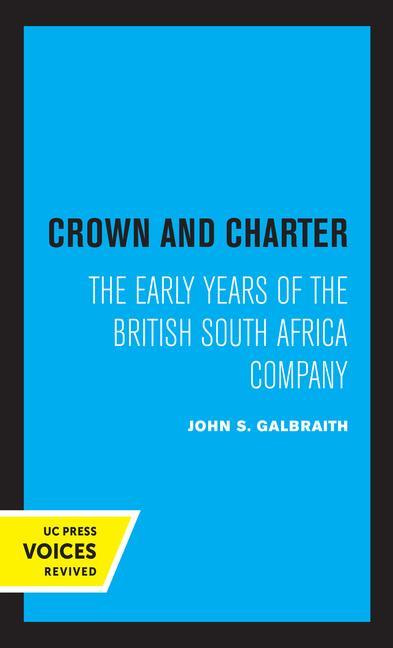 Knjiga Crown and Charter John S. Galbraith