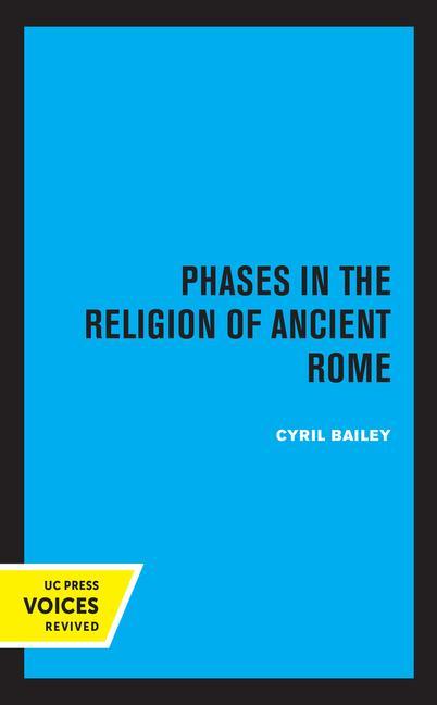 Kniha Phases in the Religion of Ancient Rome Cyril Bailey