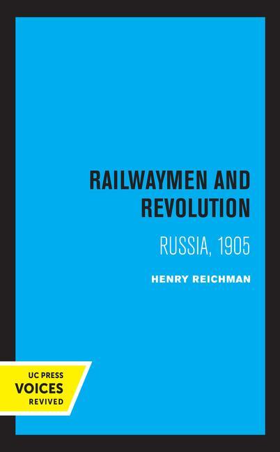 Kniha Railwaymen and Revolution Henry Reichman