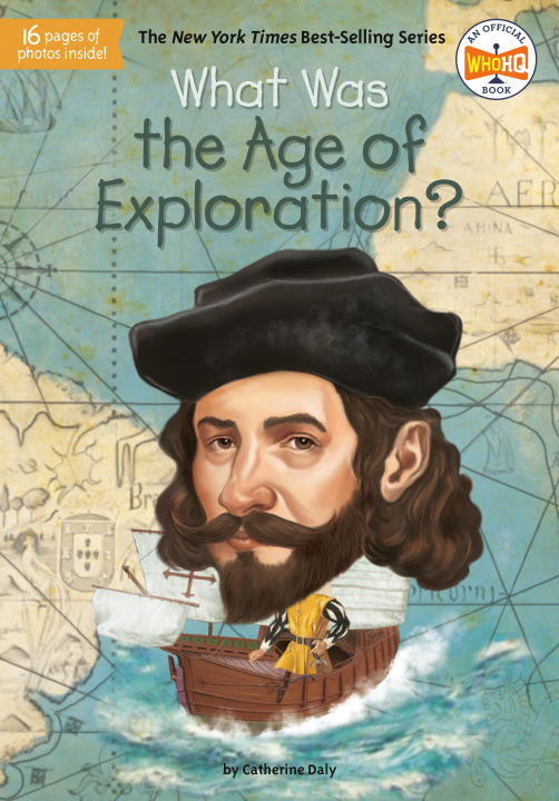Könyv What Was the Age of Exploration? Who Hq