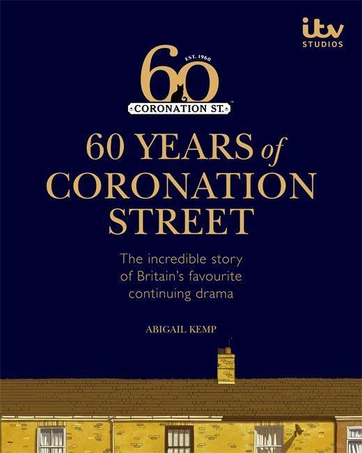 Knjiga 60 Years of Coronation Street ITV Ventures Limited