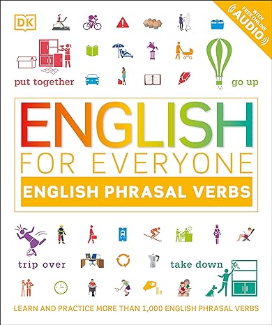 Kniha English for Everyone: Phrasal Verbs: An ESL Book of Over 1,000 English Phrasal Verbs in Use 